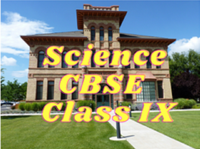 Science (CBSE) - Class IX